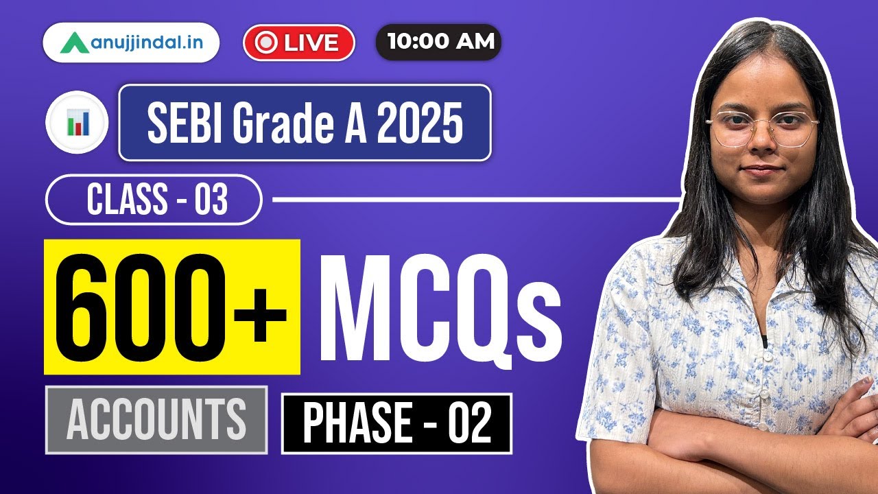 Free Online Classes: SEBI Grade A Revision | Accounts MCQs | SEBI 2025 Paper 2 | Phase 2 |