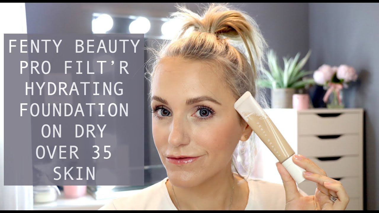 Fenty Beauty Pro Filt'r Hydrating Foundation Review On Over 35 Dry Skin