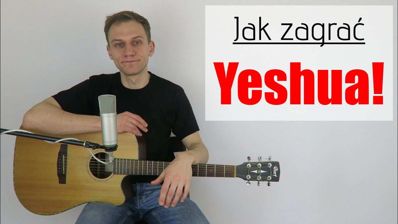 #241 Jak zagrać na gitarze Yeshua - JakZagrac.pl
