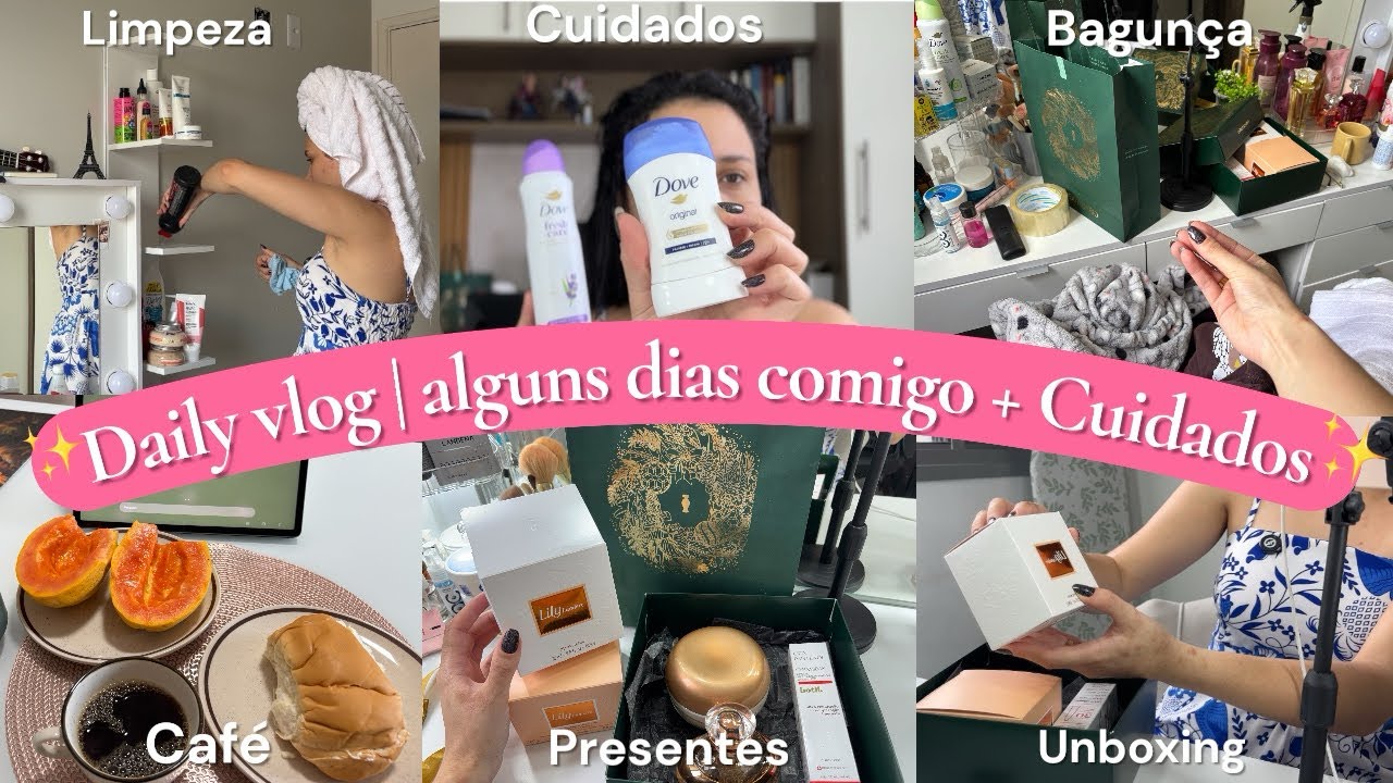 Alguns Dias Comigo 💕 Daily Vlog + Cuidados Pessoais