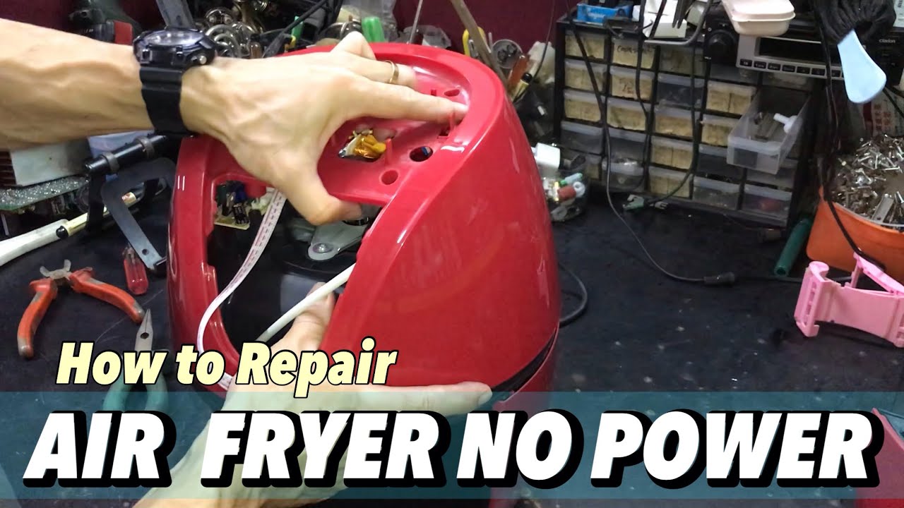 How to Repair air fryer no power
