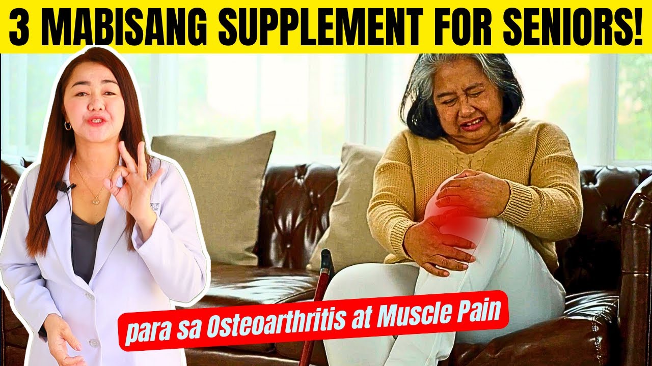 3 PINAKA MABISANG Supplements for Seniors Para sa Masakit na Joints at Muscles| Doc Cherry