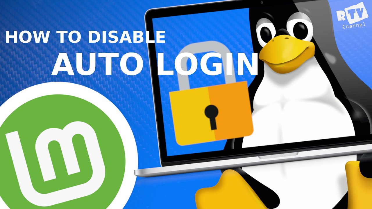 How to disable auto log in LINUX MINT