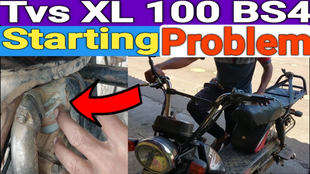 Tvs Xl 100 Bs4 Starting Problem? We Can Help!