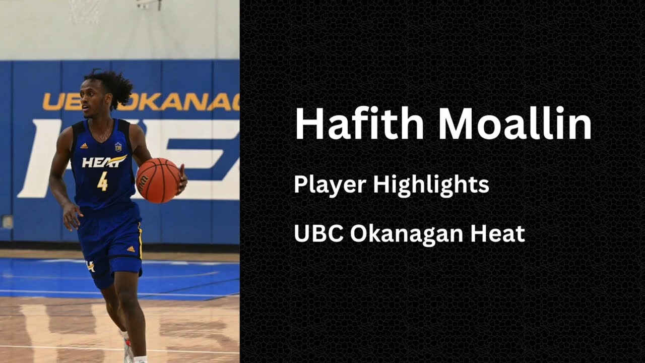 Hafith Moallin UBCO Senior Year Highlights 2023-2024