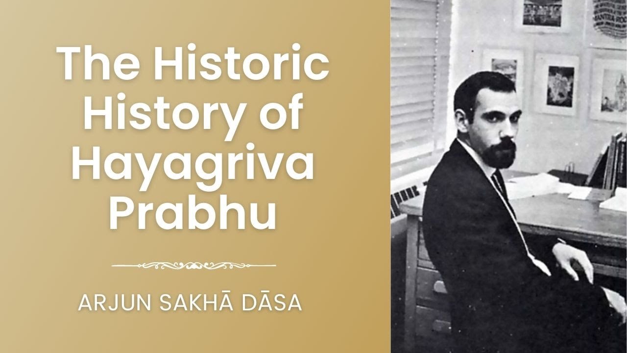 The Historic History of Hayagriva Prabhu~ ISKCON Seattle | Arjun Sakhā Dāsa