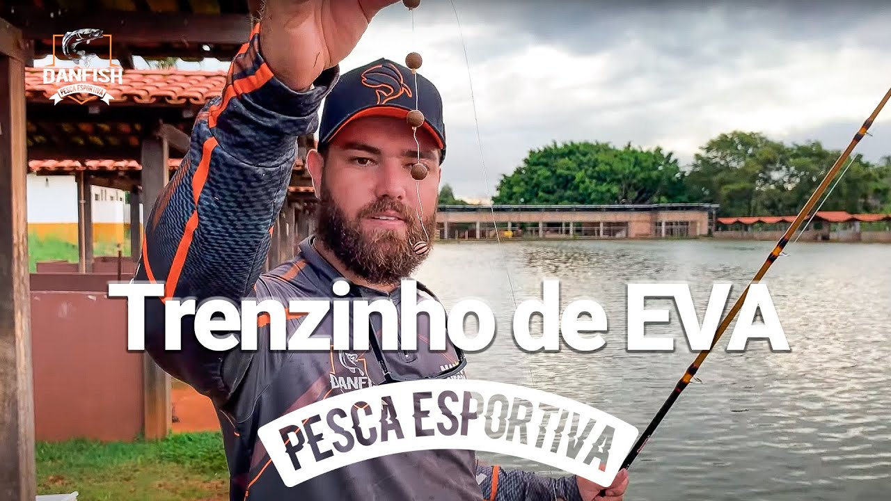 Trenzinho de EVA na linha, pode salvar sua pescaria! #DANFISH