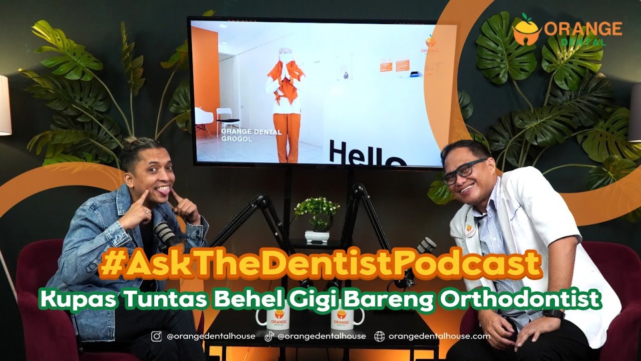 Kupas Tuntas Behel Gigi Bareng Orthodontist