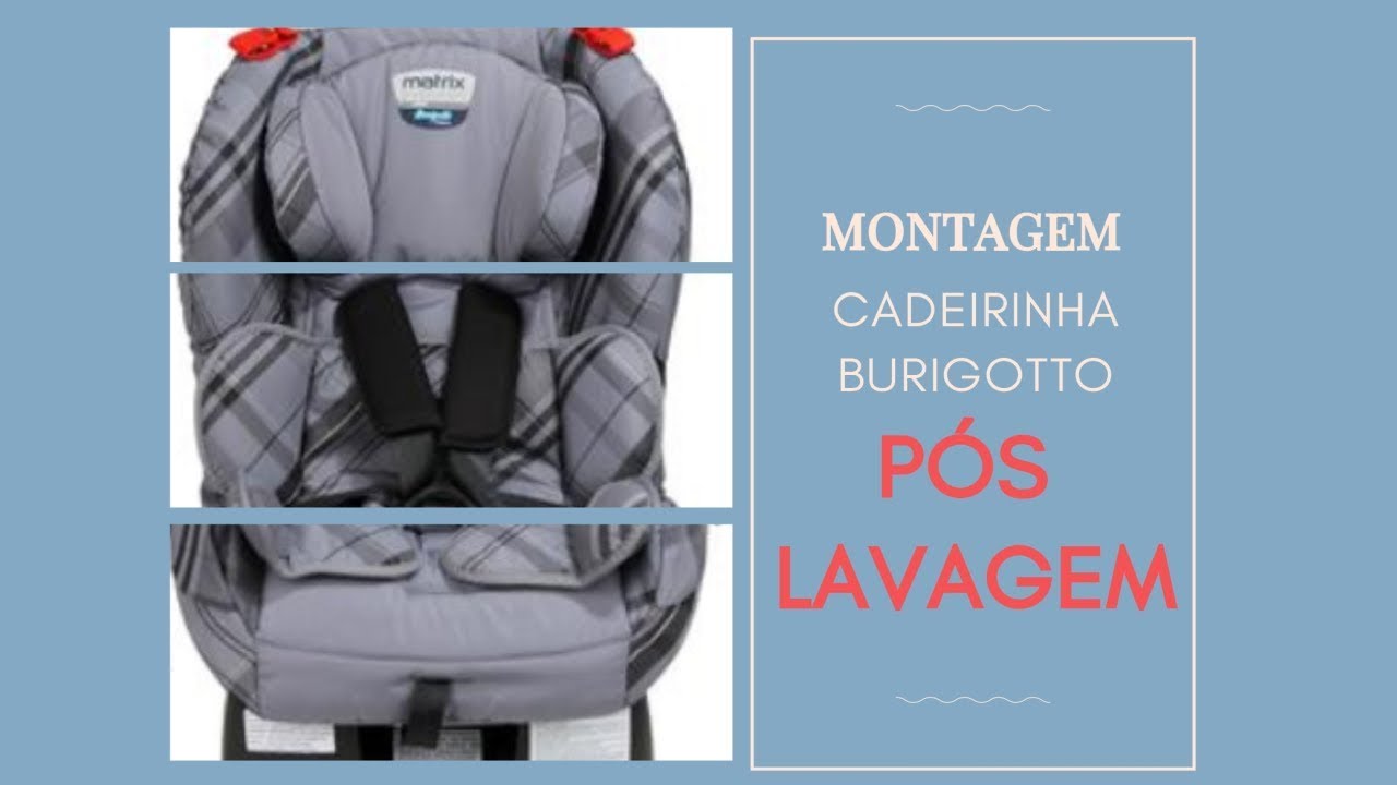 Montagem cadeirinha Burigotto Pós Lavagem