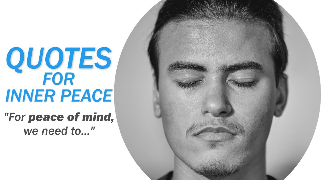 Quotes For INNER PEACE (To be cool, calm, and collected)
