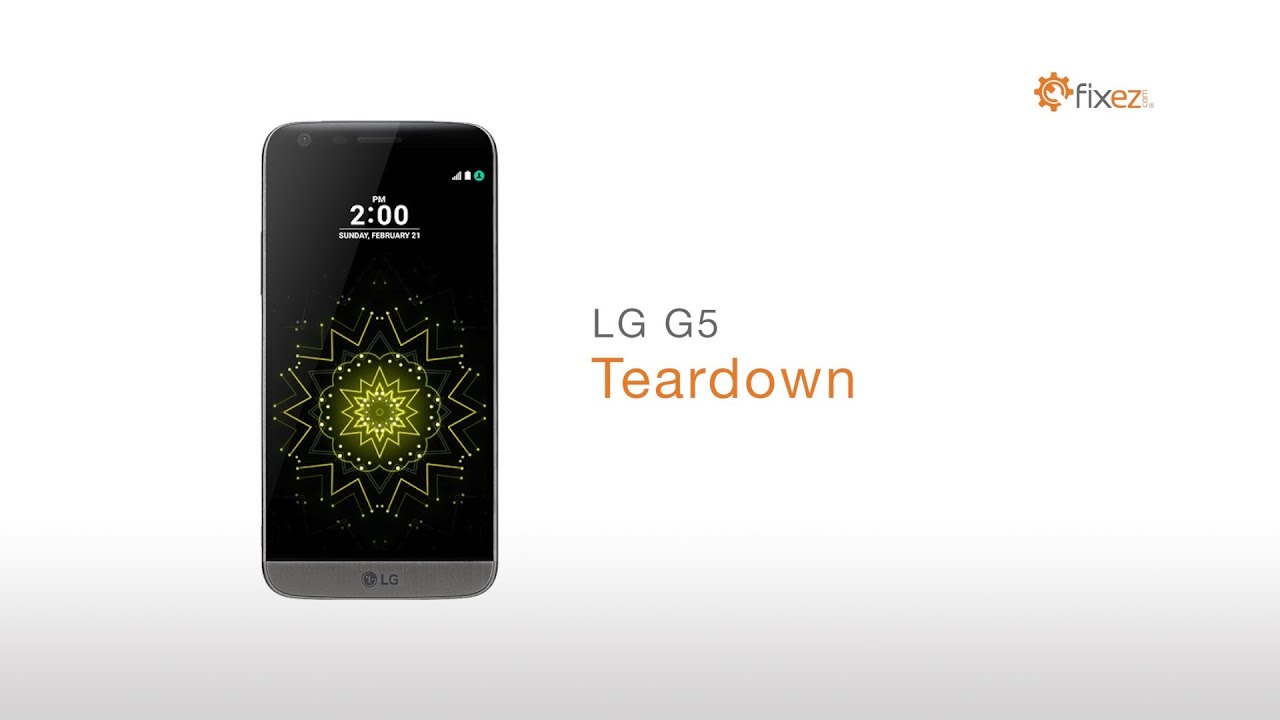 LG G5 Screen Repair, Teardown and Reassemble Guide - Fixez.com