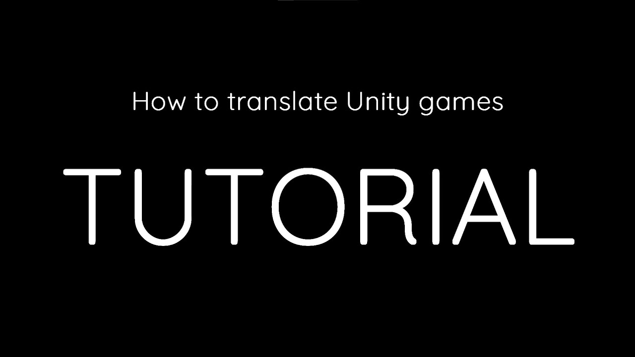How to Translate any Unity Game Instantly - XUnity Tutorial