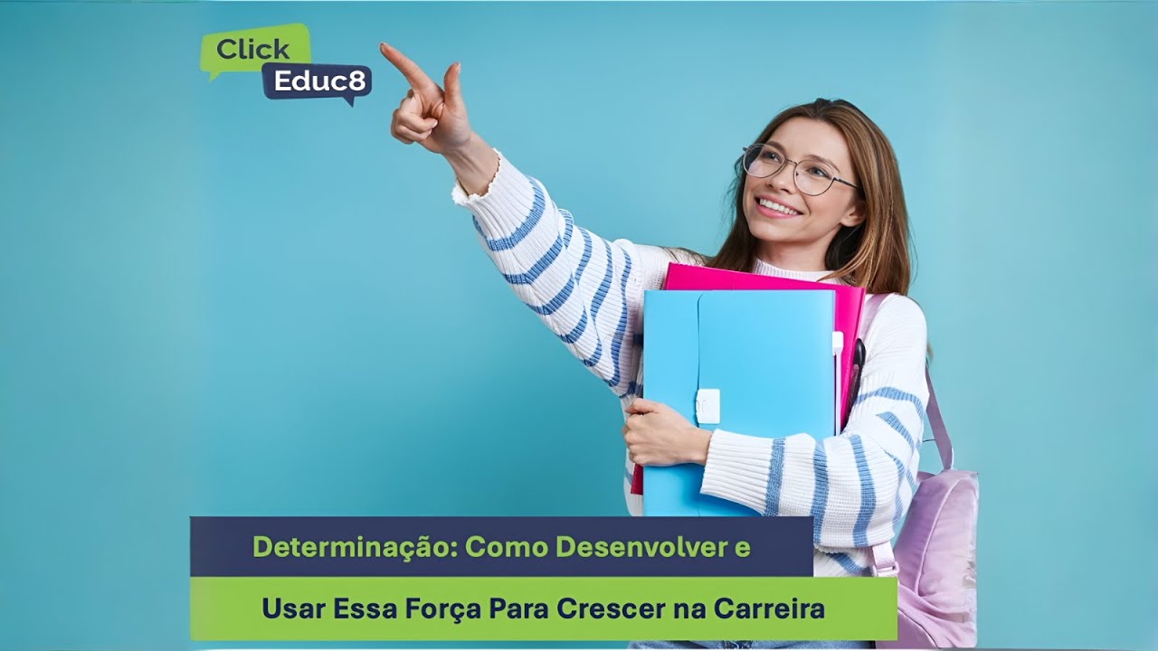 💪Como Usar a Determinação para Crescer na Carreira?