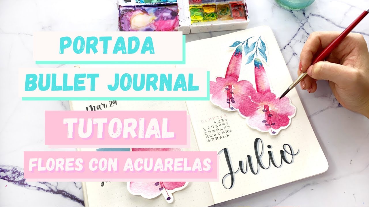 Bullet journal Portada Julio - Tutorial flores con acuarelas