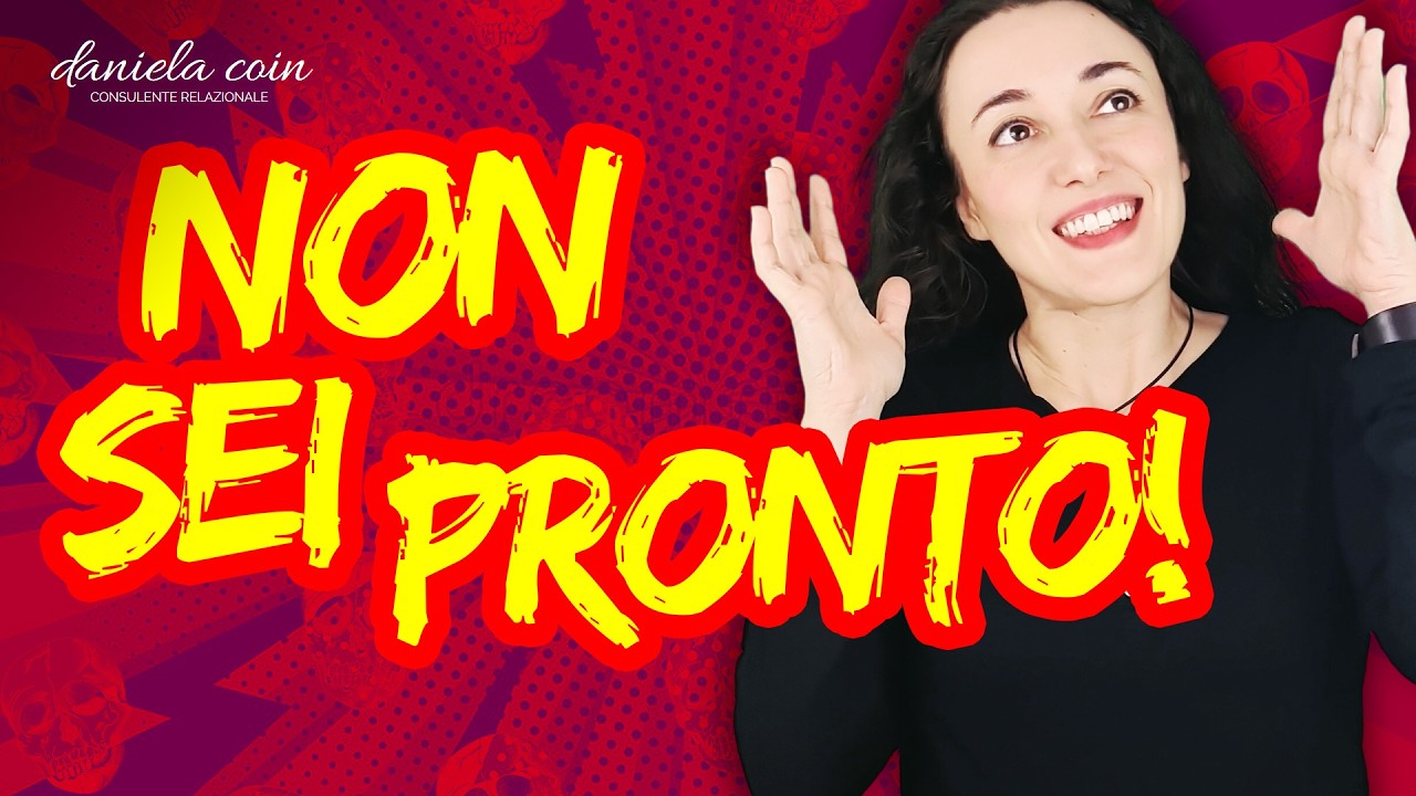 9 Segnali che non sei pronto per una Relazione | danielacoin.it