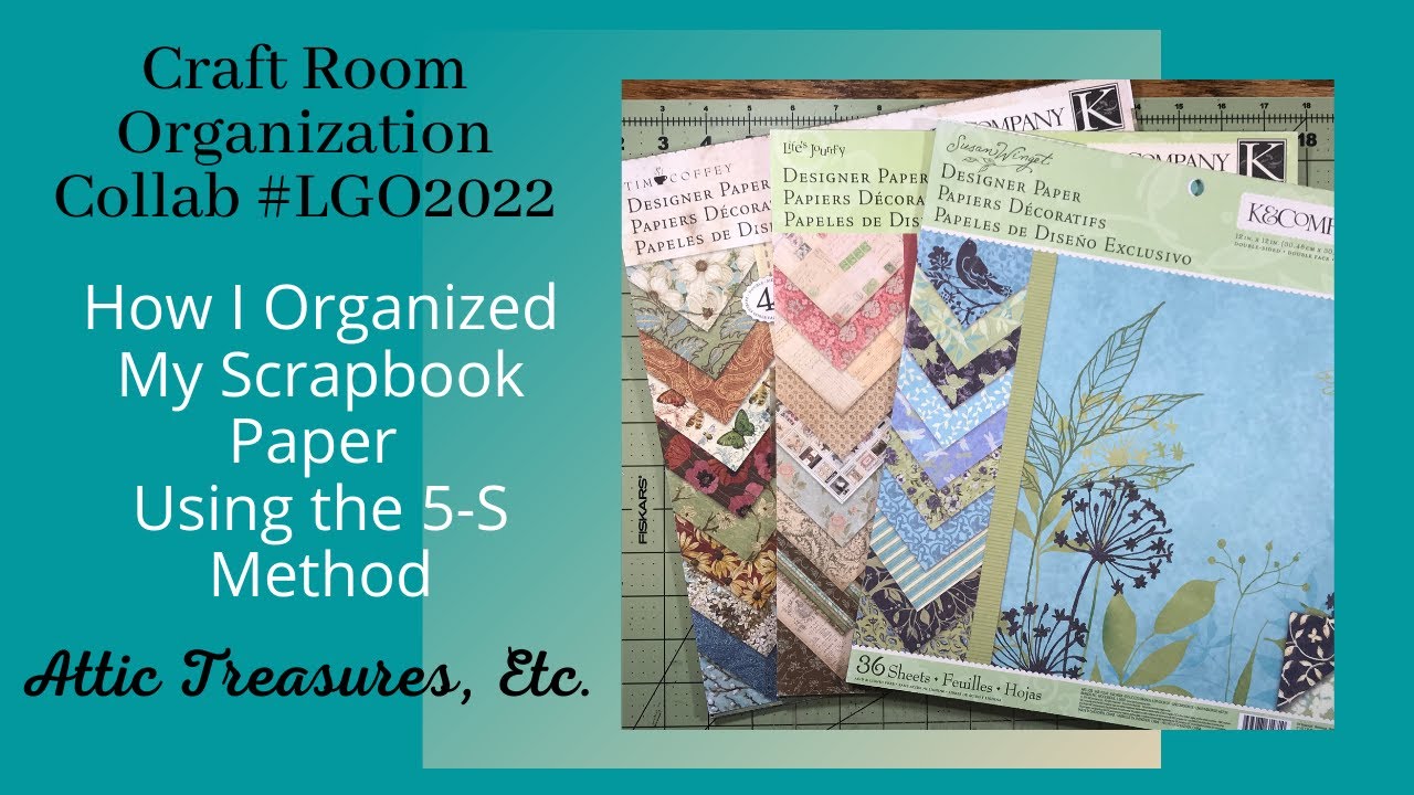 Let's Organize Our Scrapbook Paper with the 5-S Method!