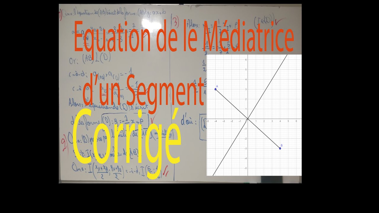 Equation de la Médiatrice D'un Segment الحل