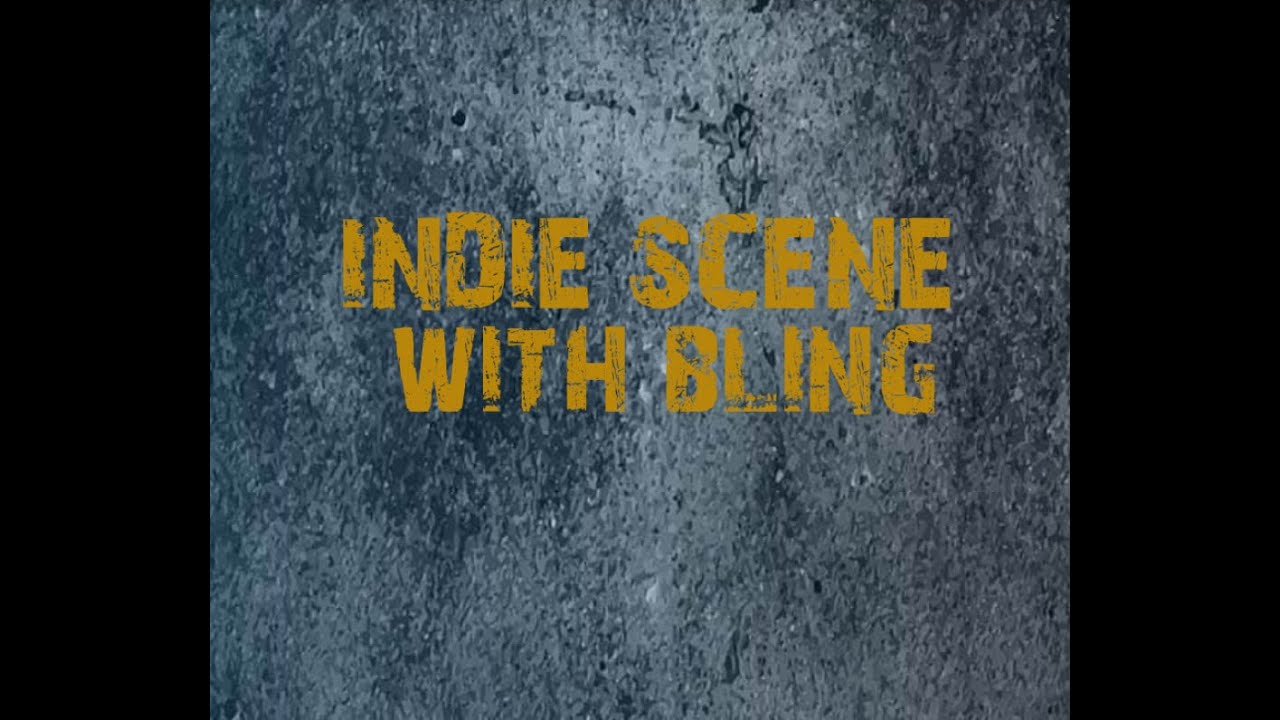 Indie Scene with Bling