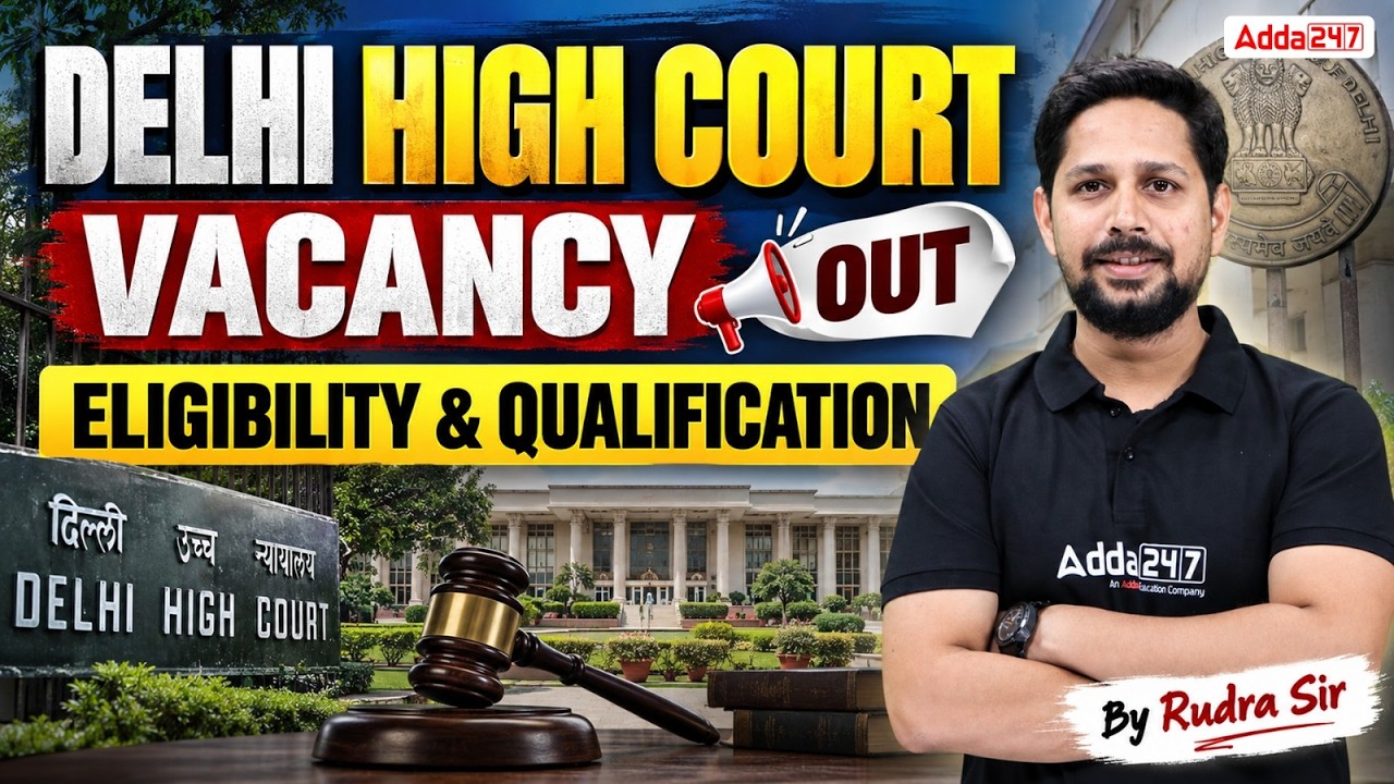 Delhi High Court PA SPA Vacancy 2026 | Delhi High Court Eligibility & Qualification | Full Details