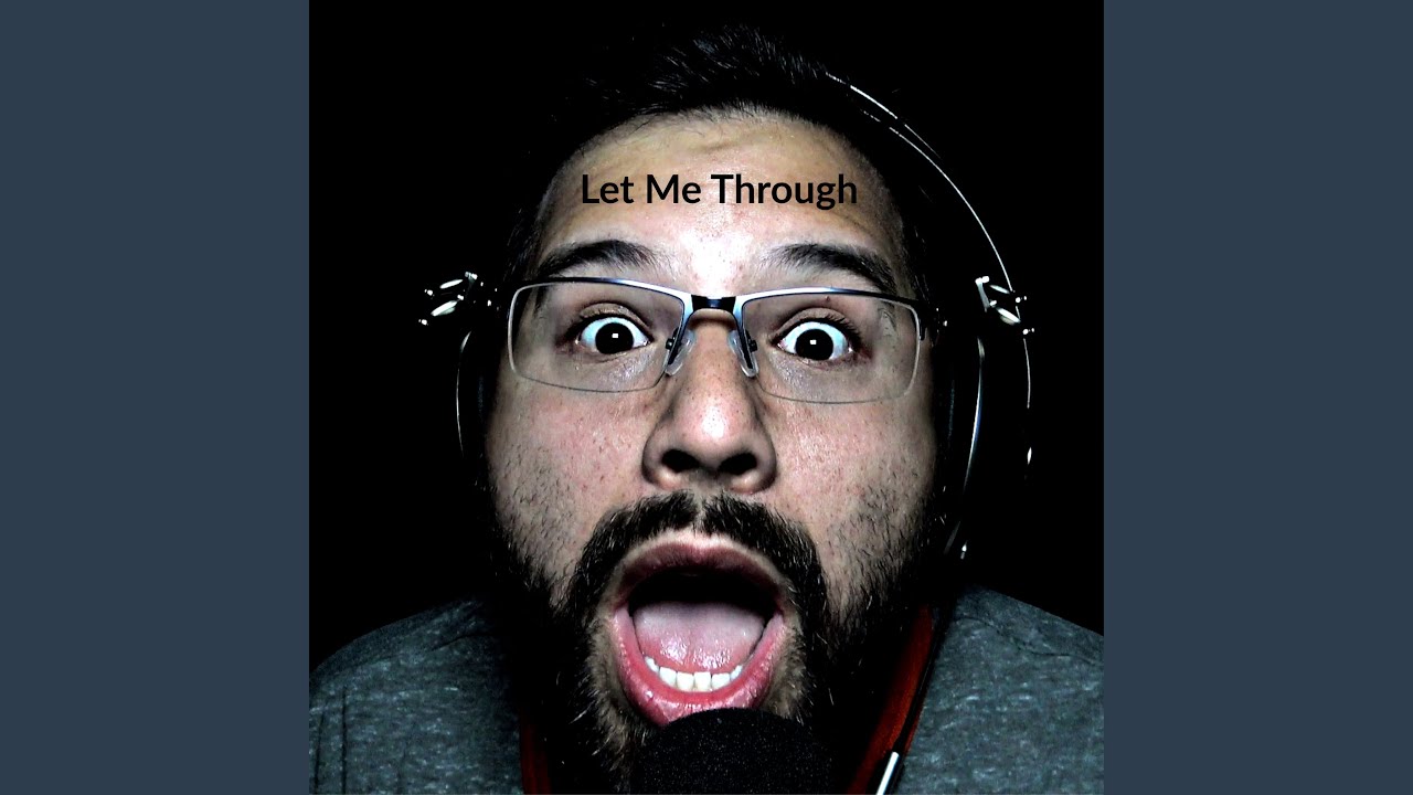 Let Me Through