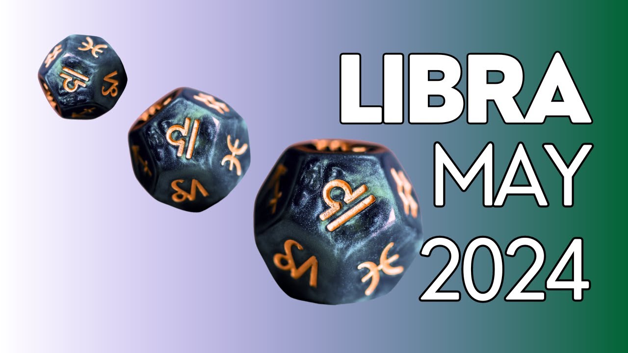 Libra May 2024 Monthly Tarot Reading