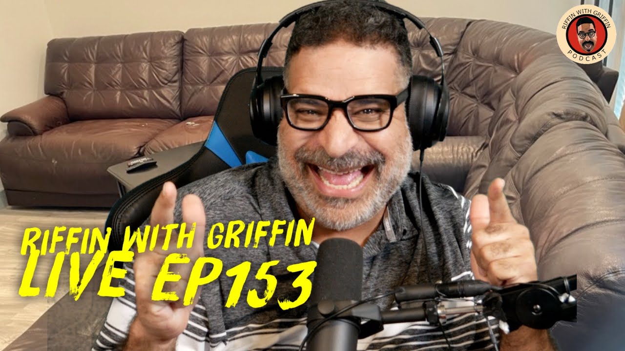 #RiffinWIthGriffin EP153 (Live Recording)