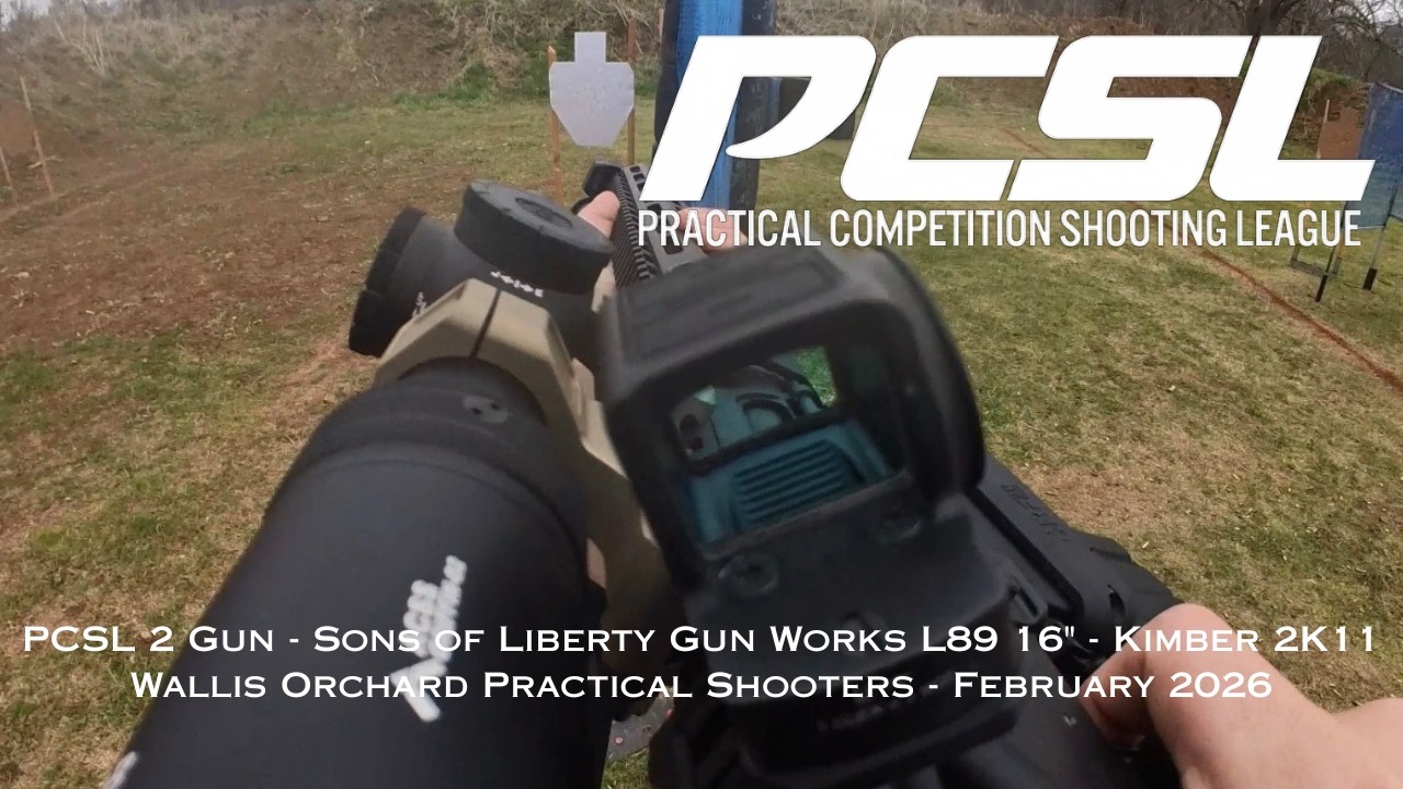 PCSL 2-Gun Match - Practical Division - SOLGW L89 - Kimber 2K11 - Feb 2026