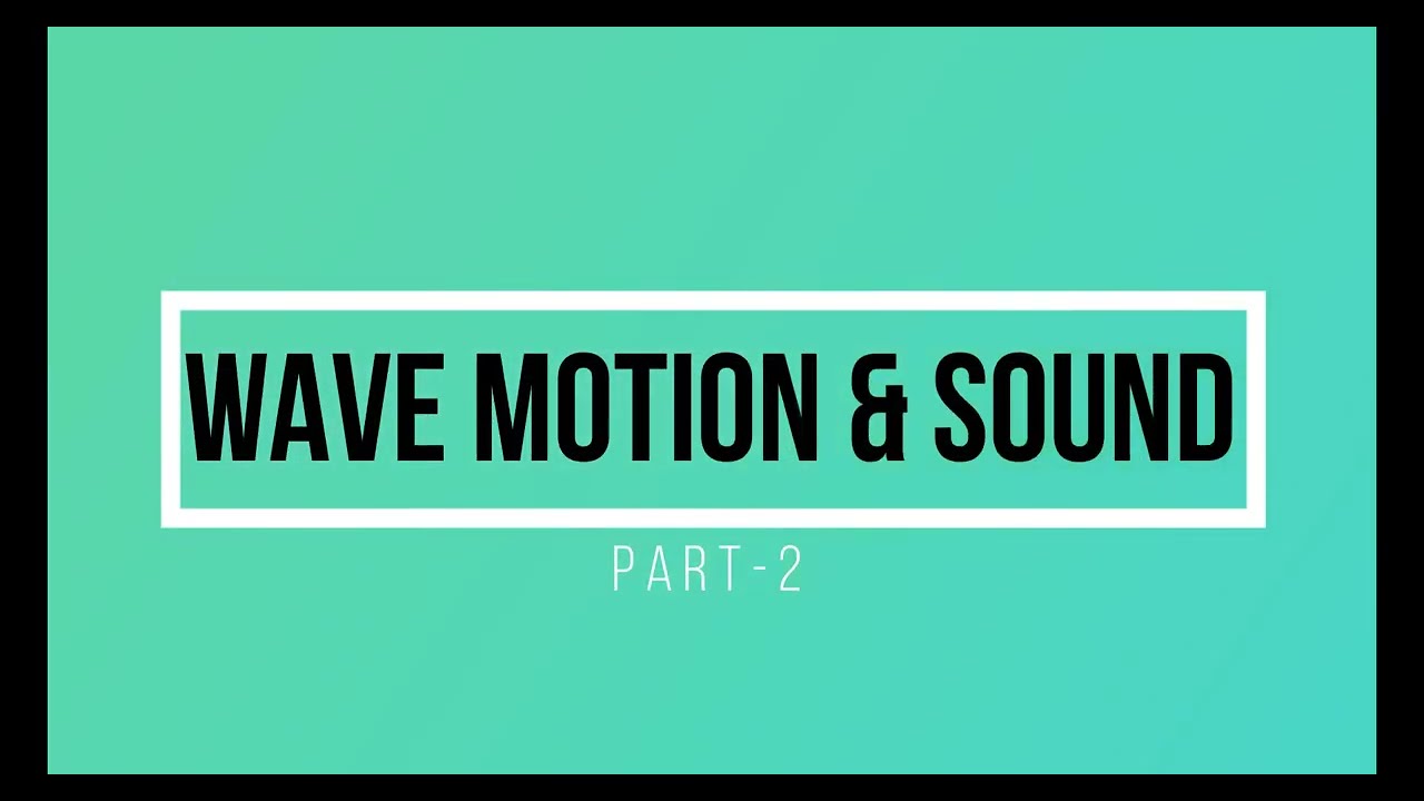 MCAT-ECAT PHYSICS WITHOUT CALCULATOR WAVE MOTION & SOUND 2