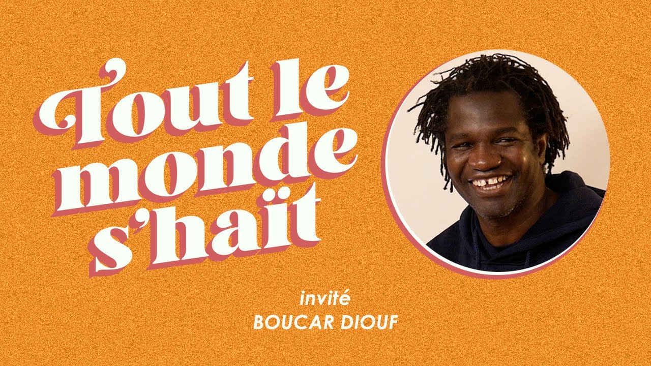 Tout le monde s'haït - Boucar Diouf