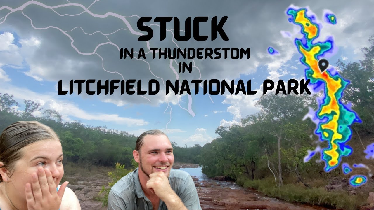 Stuck In A Storm In Litchfield National Park | NT EP 9 - VANLIFE