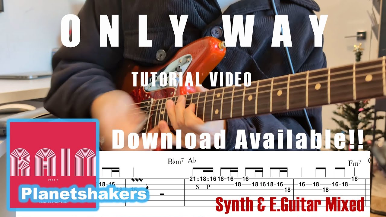 Only Way TAB | Lead & Rhythm Electric Guitar Tutorial | Planetshakers | Cover | Playthrough