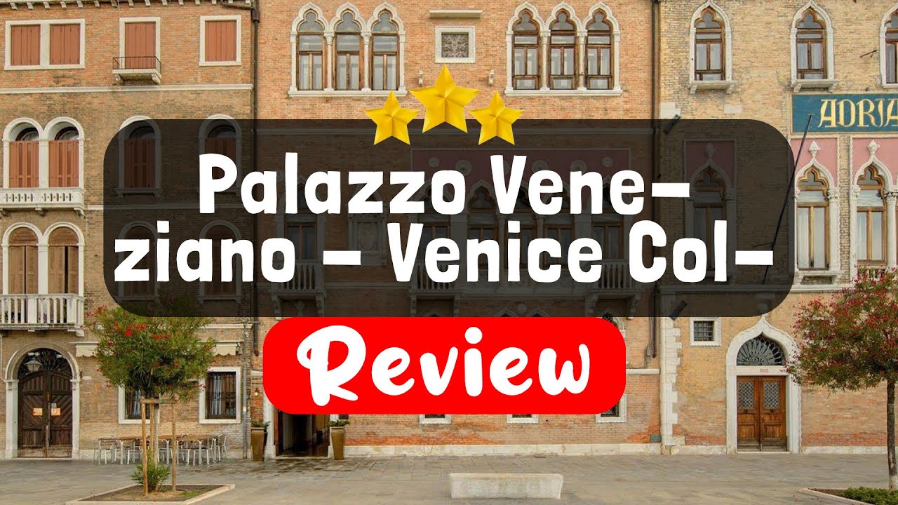 Palazzo Veneziano - Venice Collection Venice Review - Should You Stay At This Hotel?
