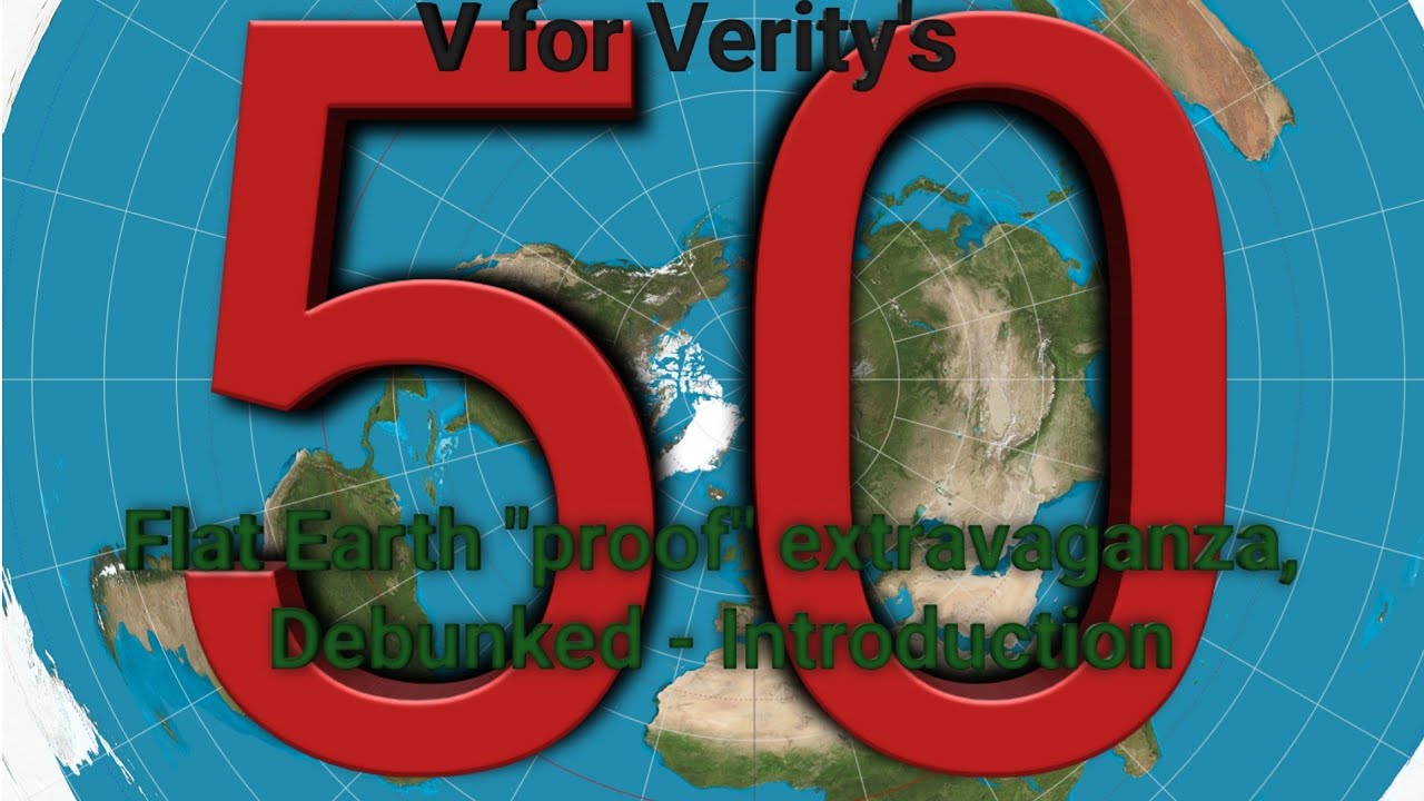 V For Verity's Flat Earth 