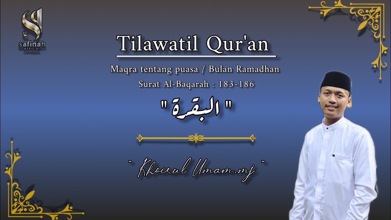 BELAJAR MAKRO TENTANG PUASA/BULAN ROMADHON!! Tilawah Surah Al-Baqarah 183-186 || Khoirul Umam.MJ. 