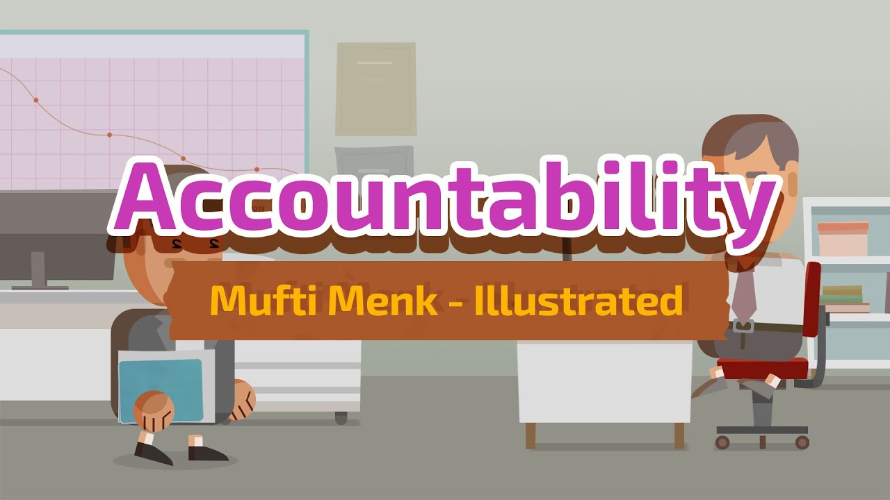 Accountability - Mufti Menk