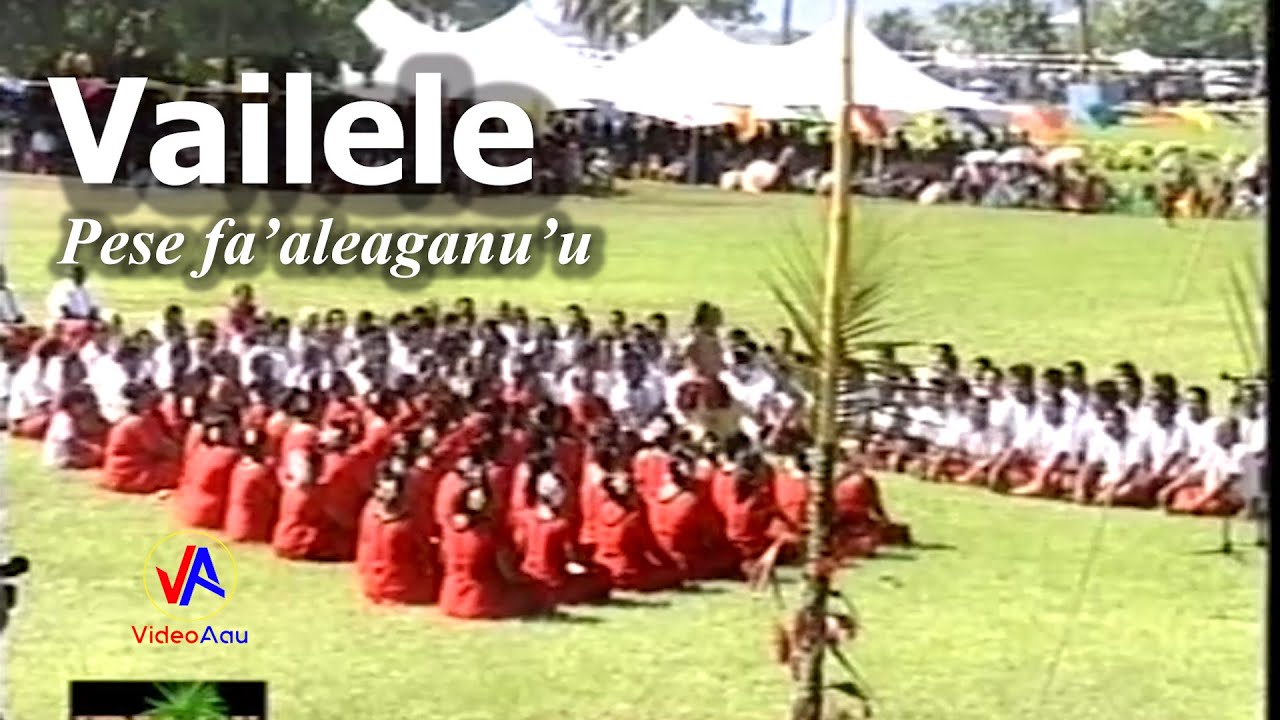 VAILELE : Pese fa'aleaganu'u, Fa'aaloaloga & Taualuga