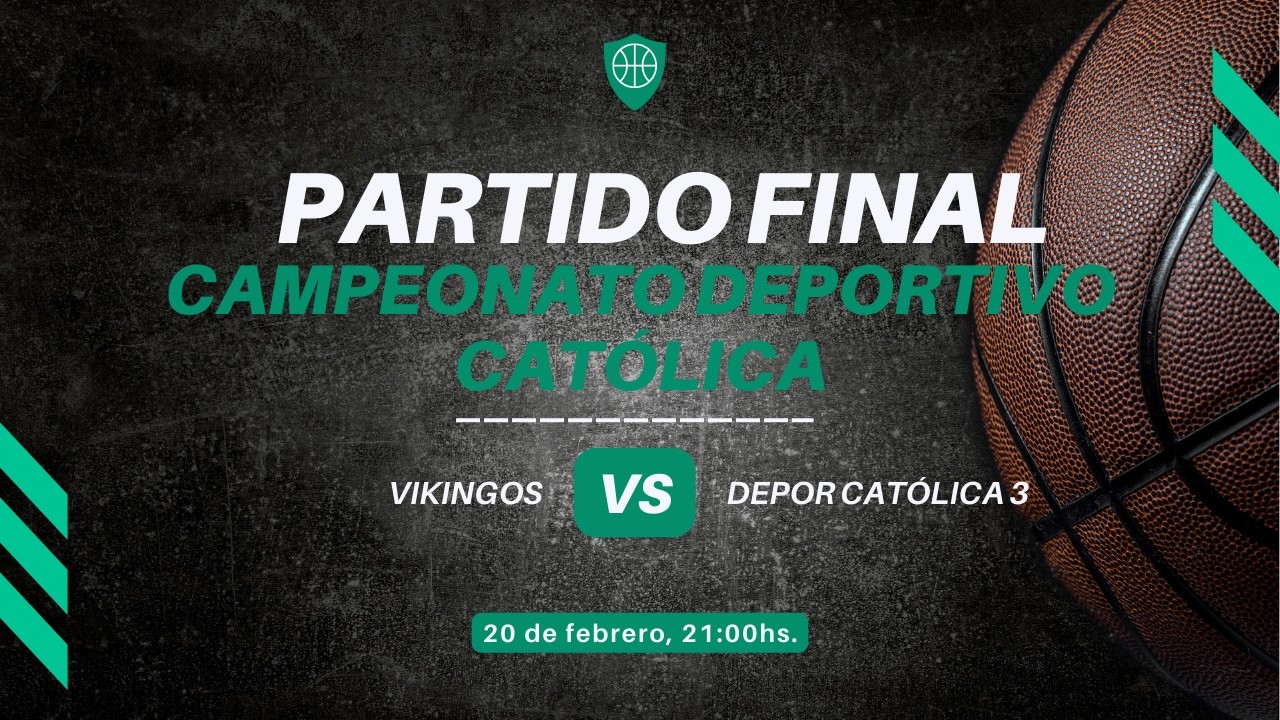 Vikingos - Deportivo Católica FINAL