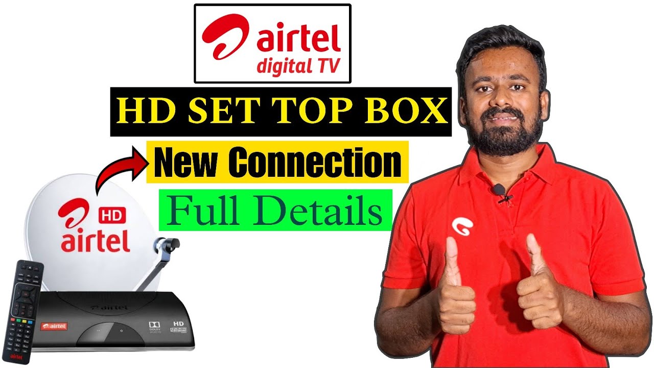 Airtel DTH HD Set Top Box New Connection Full Details || Price, Installation,Channels Full Details