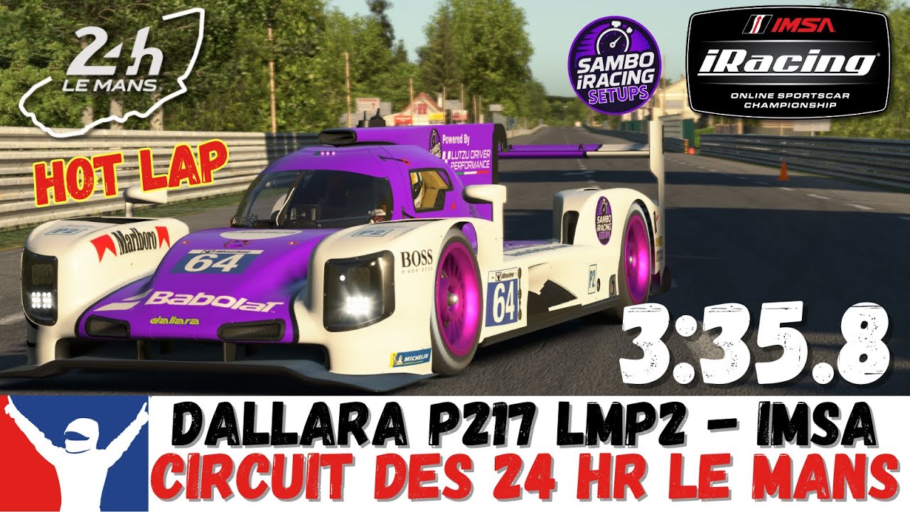 iRacing LMP2 Le Mans Guide - 3:35.8 - Dallara P217 LMP2 Circuit Des 24 Heures du Mans