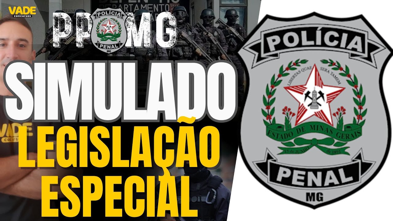 CONCURSO PPMG: SIMULADO LEGISLAÇÃO ESPECIAL | RETA FINAL