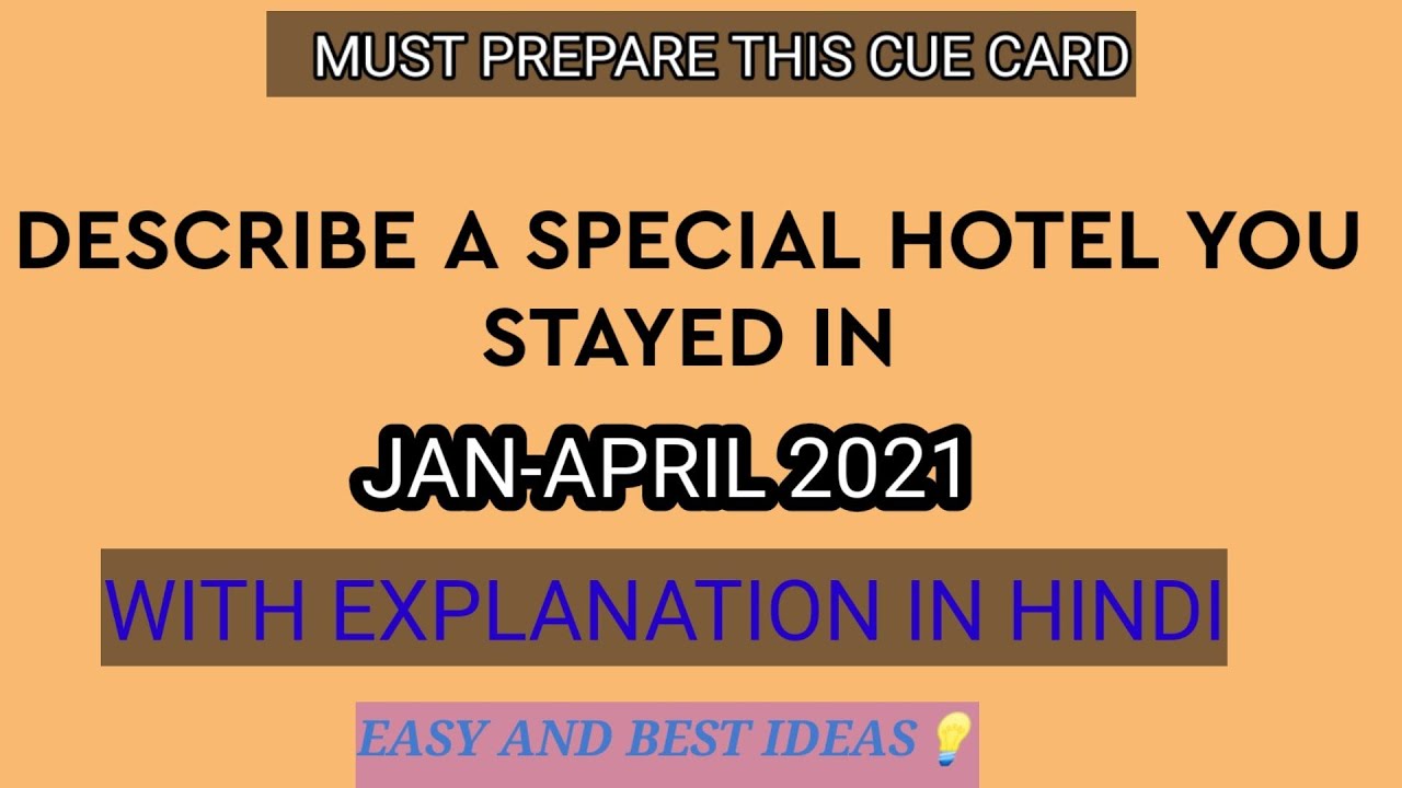 DESCRIBE A SPECIAL HOTEL YOU STAYED IN CUE CARD JAN-APRIL 2021|| BEST AND EASY|| IELTS WITH SURAJ
