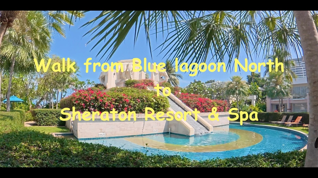 Sheraton Hua Hin & Blue Lagoon North - hua hin, Thailand (walk around the premise)