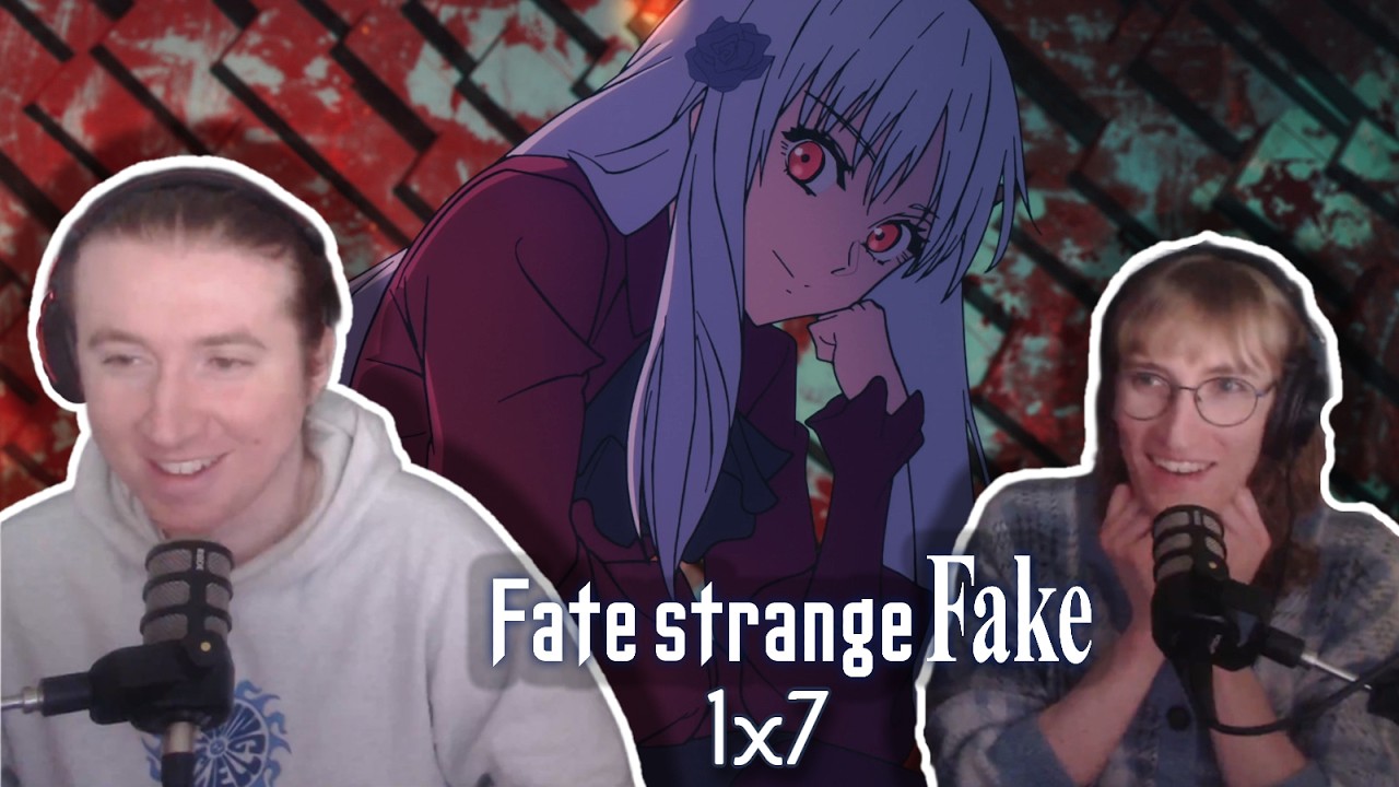 ROBOT SERVANT?!?!? - FATE STRANGE/FAKE FIRST REACTION - Fate Strange/Fake 1x7