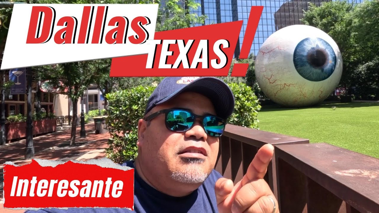 Dallas, Texas - Una Ciudad Interesante para Visitar