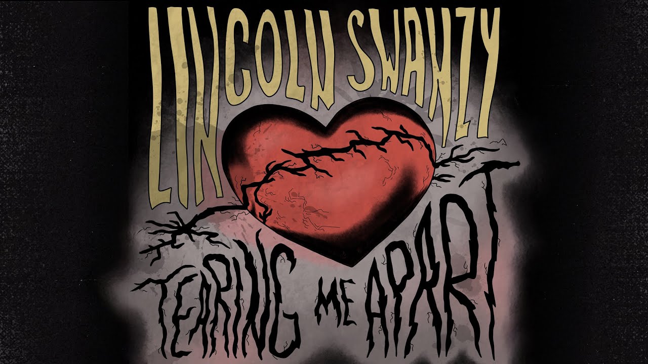 Lincoln Swanzy - Tearing Me Apart [Lyric Video]