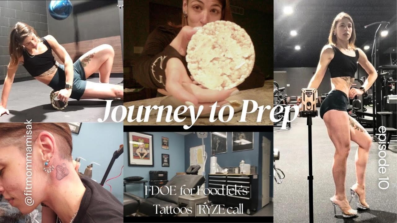 Journey to Prep: Ep. 10 FDOE Food Ick's | Tattoos | RYZE Call