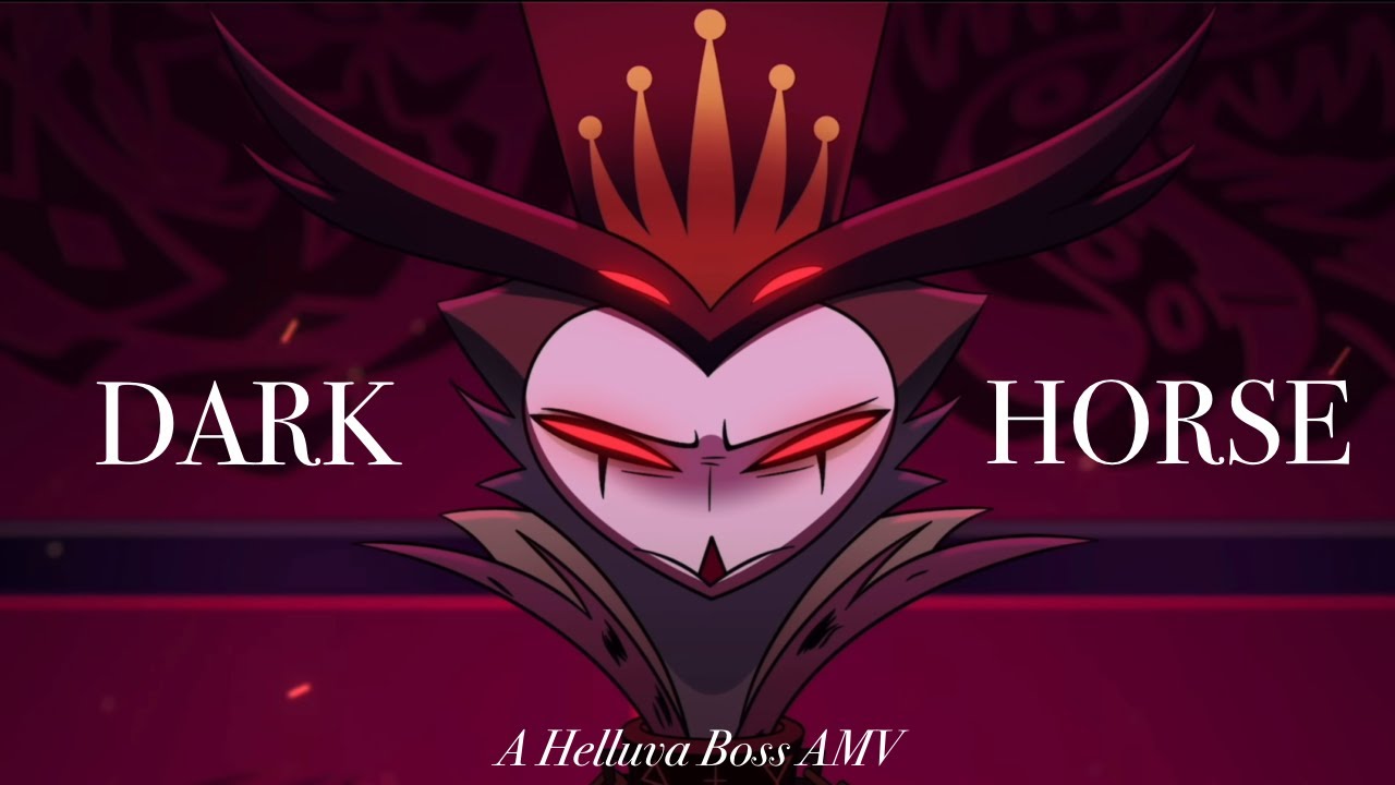 【DARK HORSE】// Helluva Boss AMV