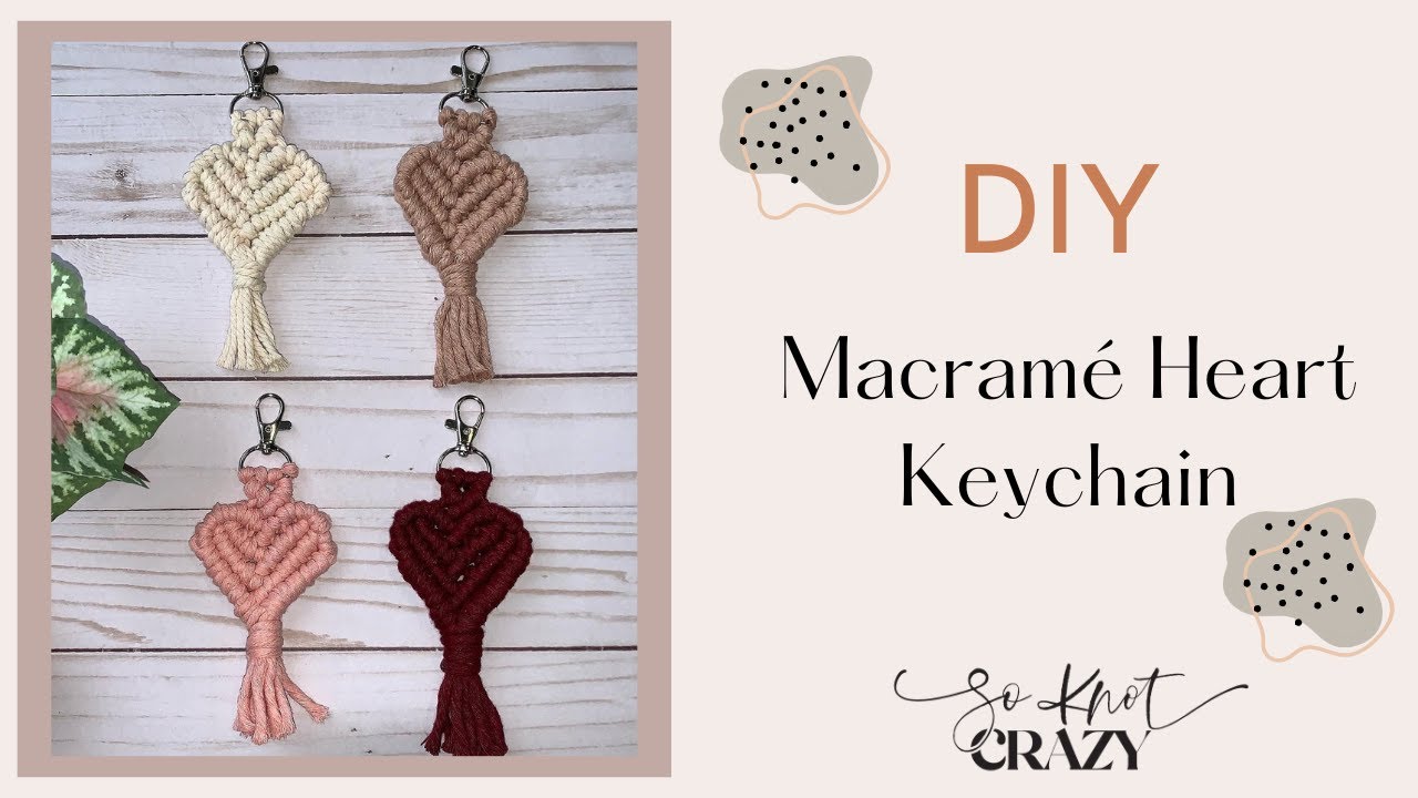 Macramé Heart Keychain Tutorial