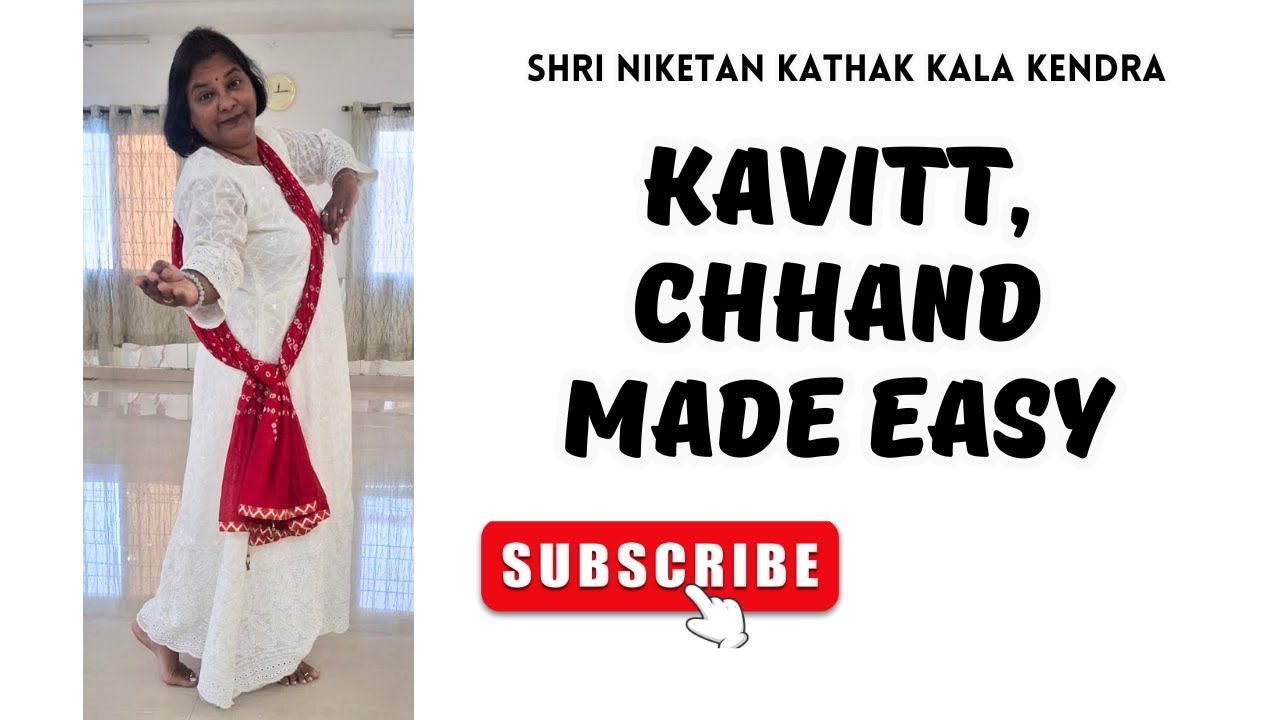 For Beginners Kavitt, Chhand made easy in Kathak