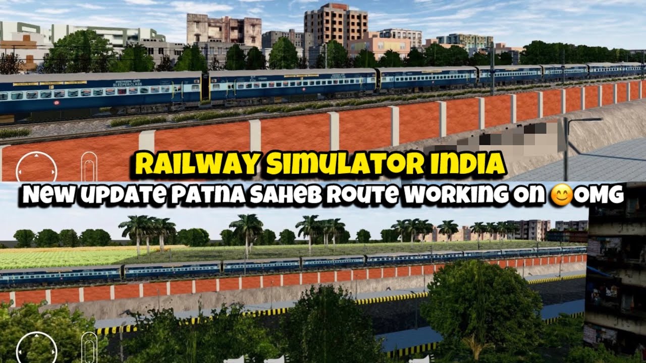 Railway Simulator India | New Update Patna Saheb Route Working On 😊OMG 